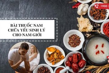 Chữa yếu sinh lý ở nam giới bằng Đông y và những lưu ý khi sử dụng