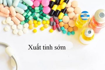 [Tham khảo ngay]: 10+ Thuốc chữa xuất tinh sớm tốt nhất