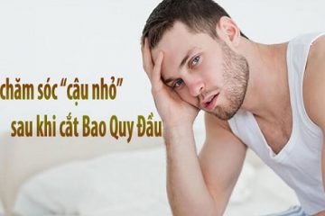 [Hướng dẫn]: Cách chăm sóc sau khi cắt bao quy đầu