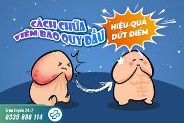 Chữa viêm bao quy đầu hiệu quả, an toàn