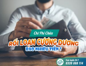 Chi phí chữa rối loạn cương dương bao nhiêu tiền? Tổng hợp bảng giá khám mới nhất hiện nay