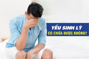 Yếu sinh lý có chữa được không? Lợi ích của chữa yếu sinh lý?